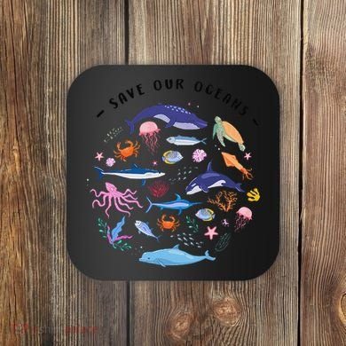 Save Our Oceans Seas Sea Creatures Sea Animals Protect Coaster
