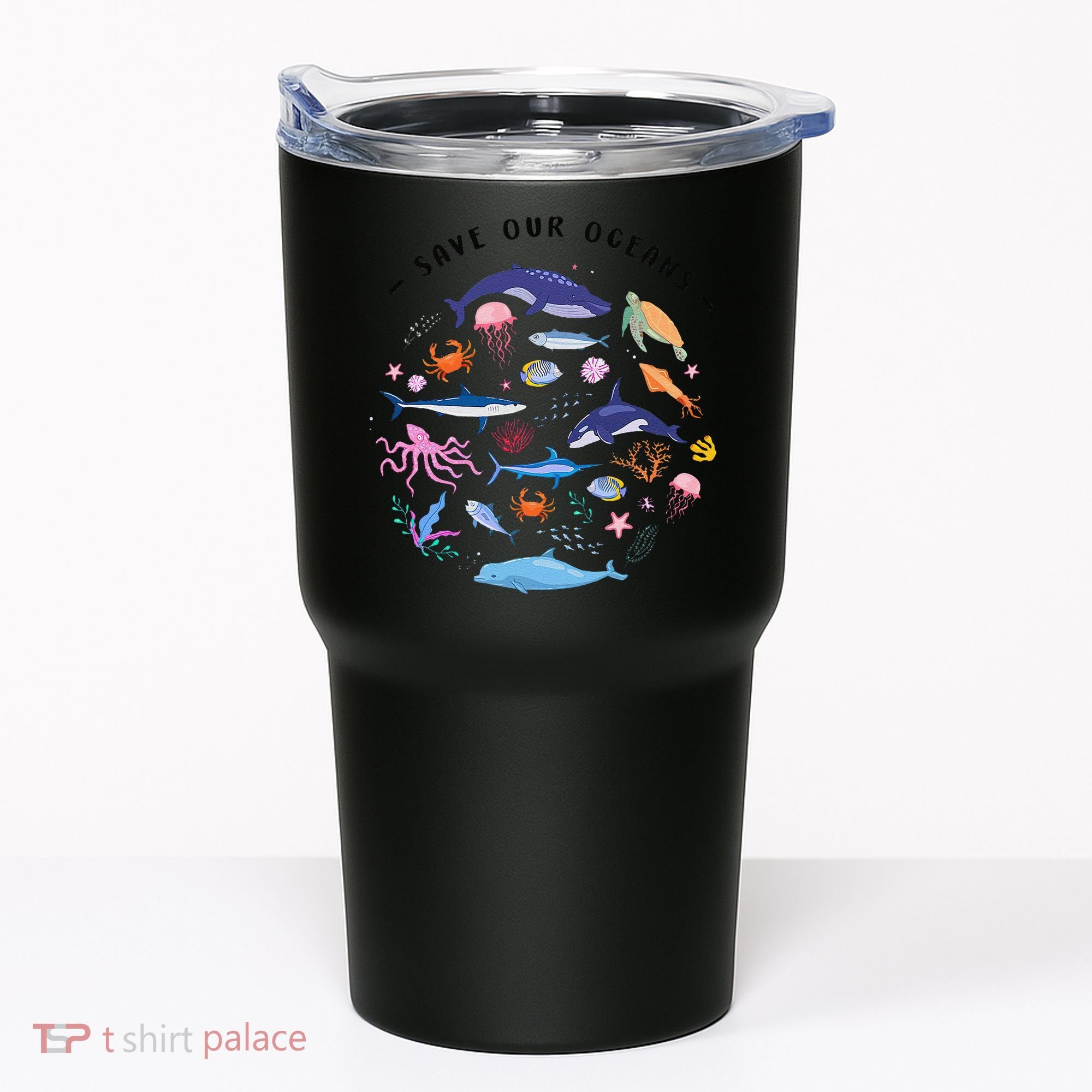 Save Our Oceans Seas Sea Creatures Sea Animals Protect Tumbler