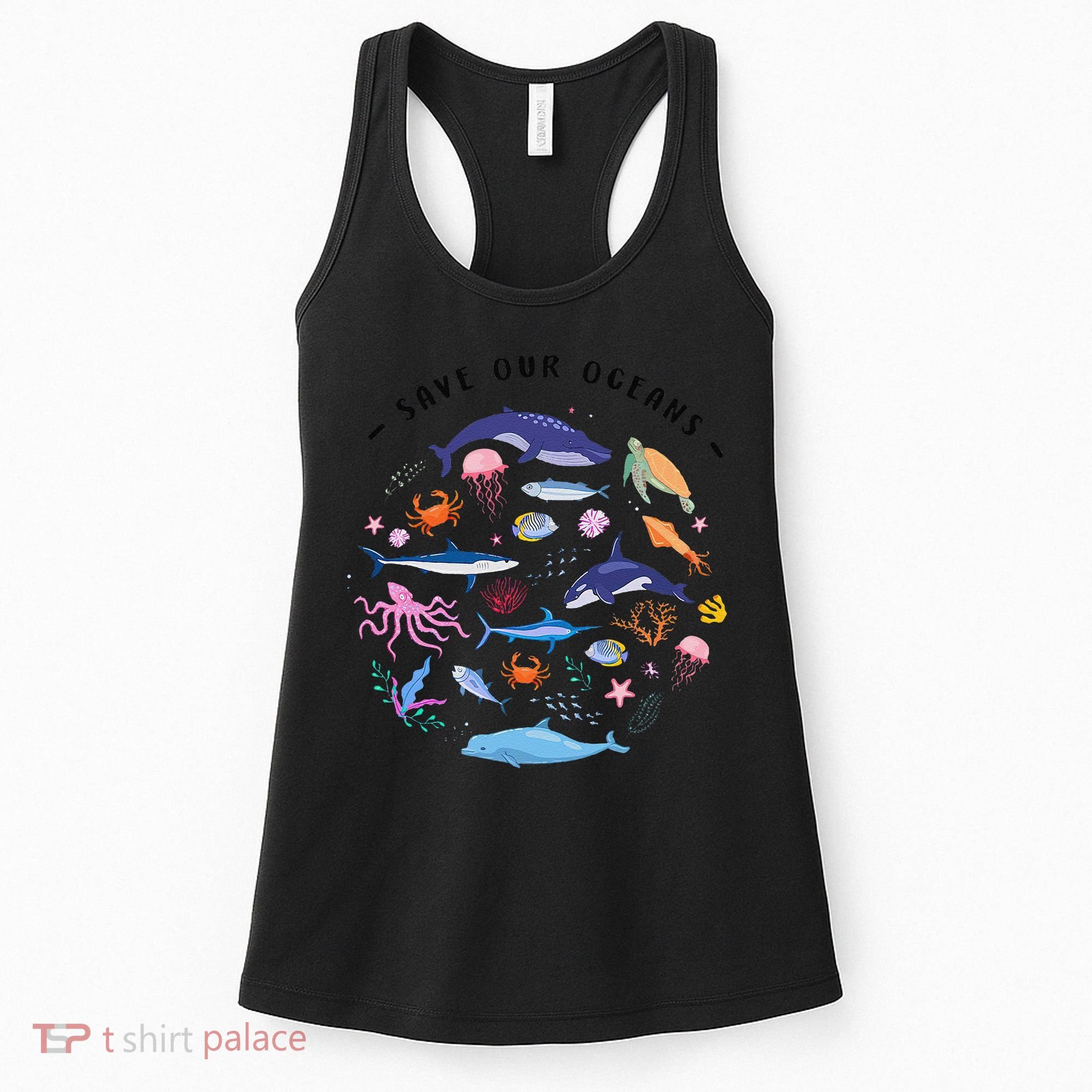Save Our Oceans Seas Sea Creatures Sea Animals Protect Women's Tank Top