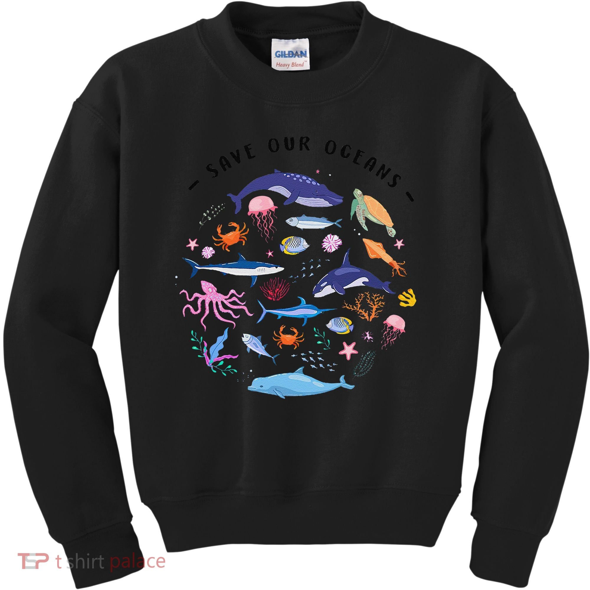 Save Our Oceans Seas Sea Creatures Sea Animals Protect Kids Sweatshirt