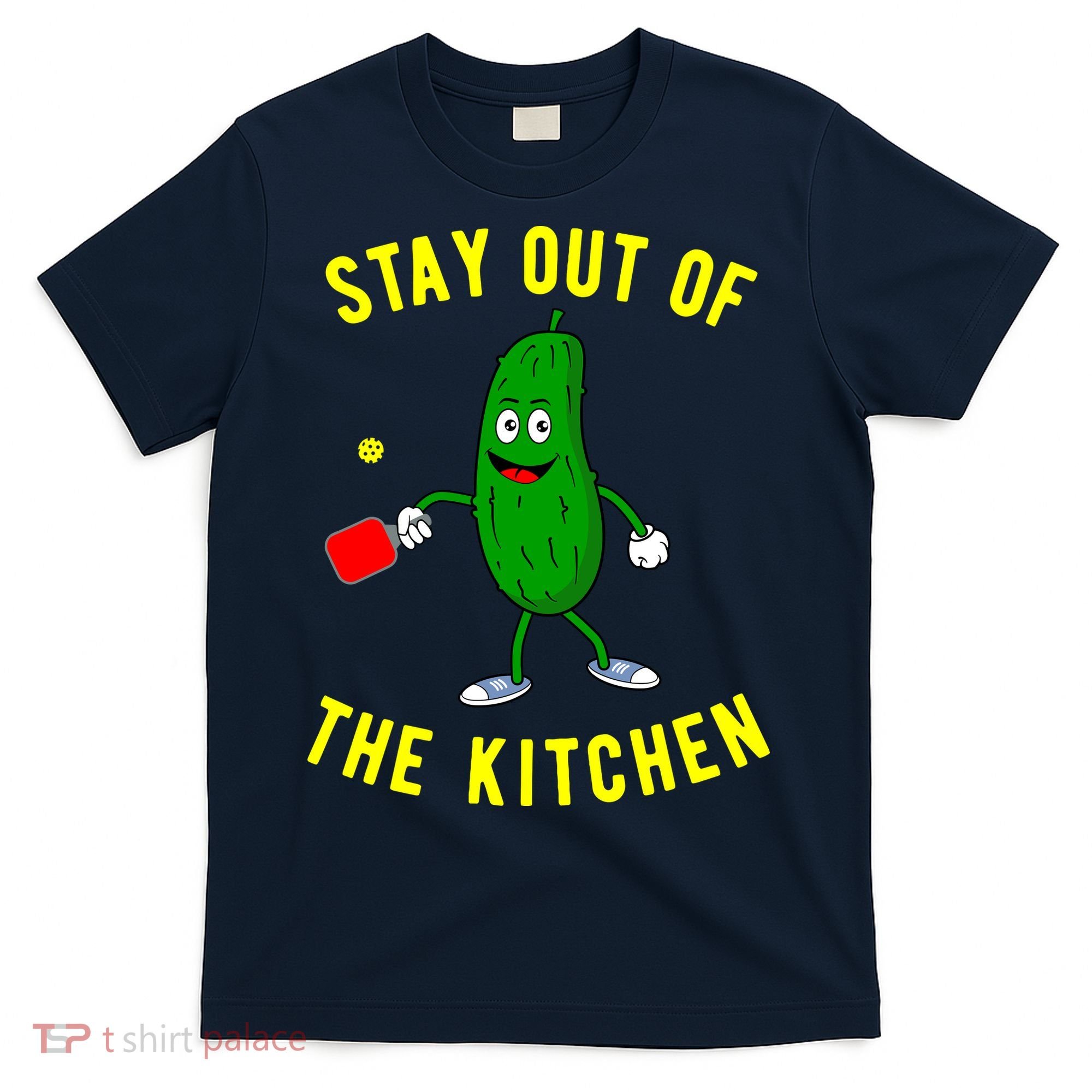 Stay Out Of The Kitchen Funny Pickleball Dink Graphic Gift T-Shirt