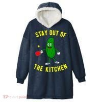 Stay Out Of The Kitchen Funny Pickleball Dink Graphic Gift Hooded Wearable Blanket thumb 0