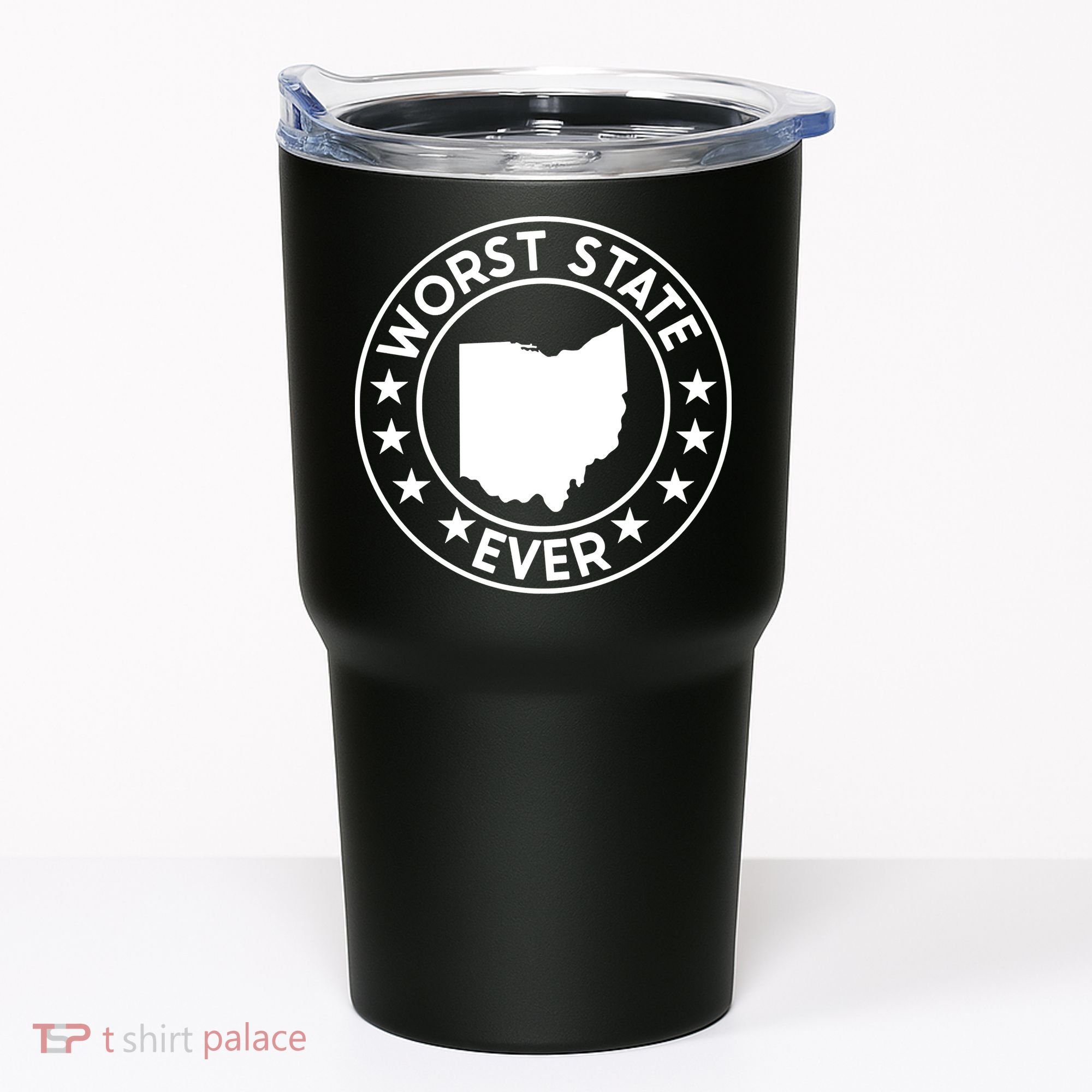 State Of Ohio Home State Lover Worst State Ever Tumbler