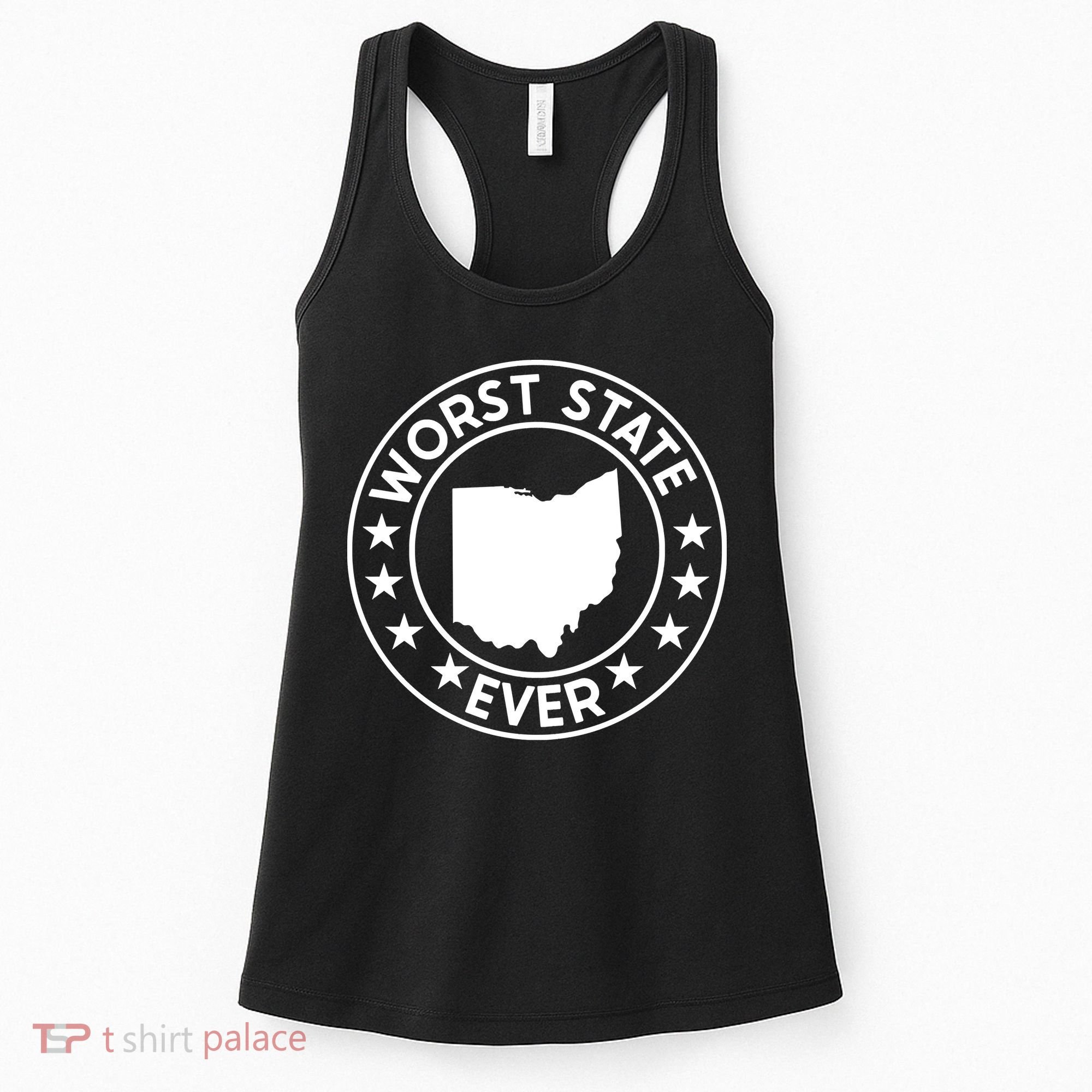 State Of Ohio Home State Lover Worst State Ever Women's Tank Top
