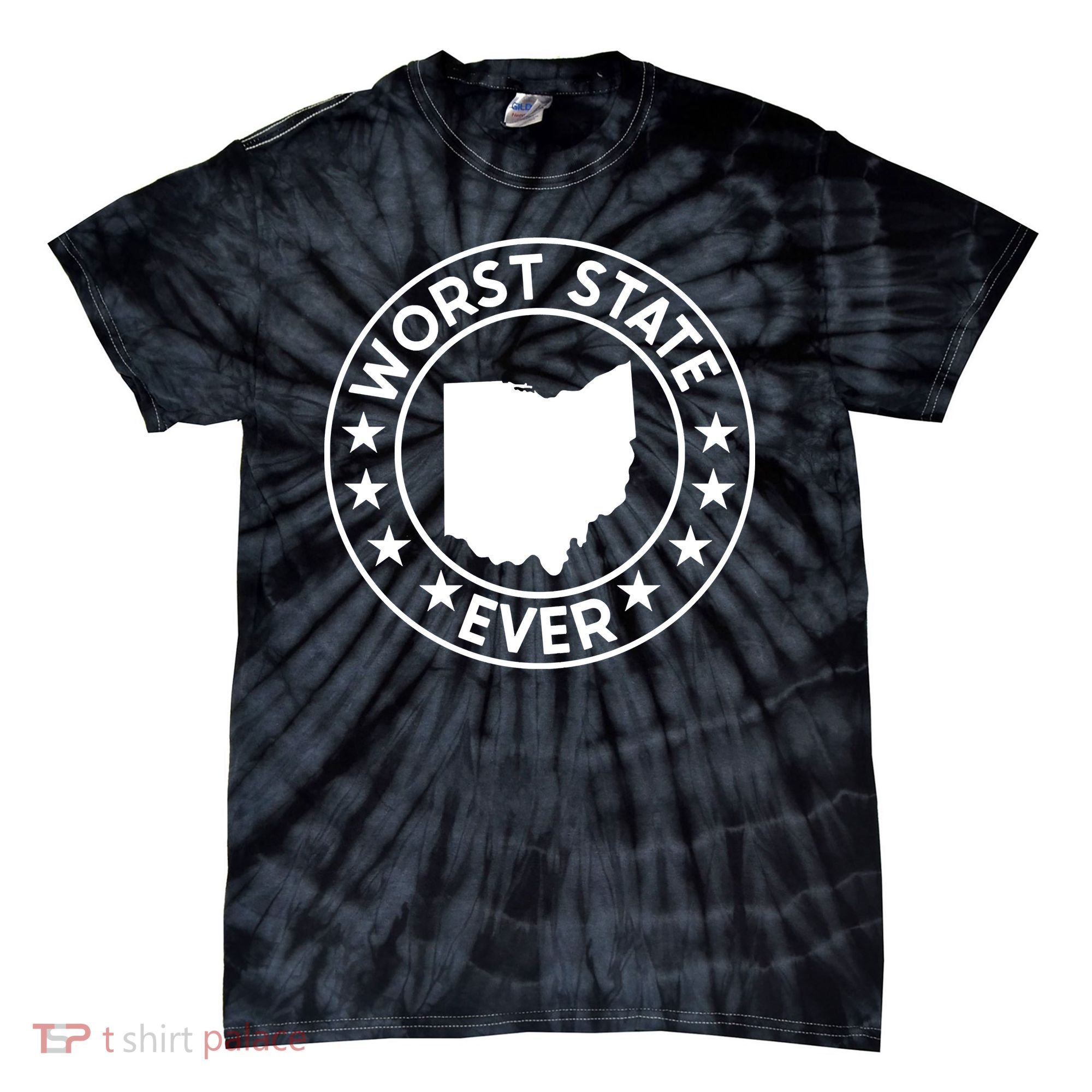 State Of Ohio Home State Lover Worst State Ever Tie-Dye T-Shirt