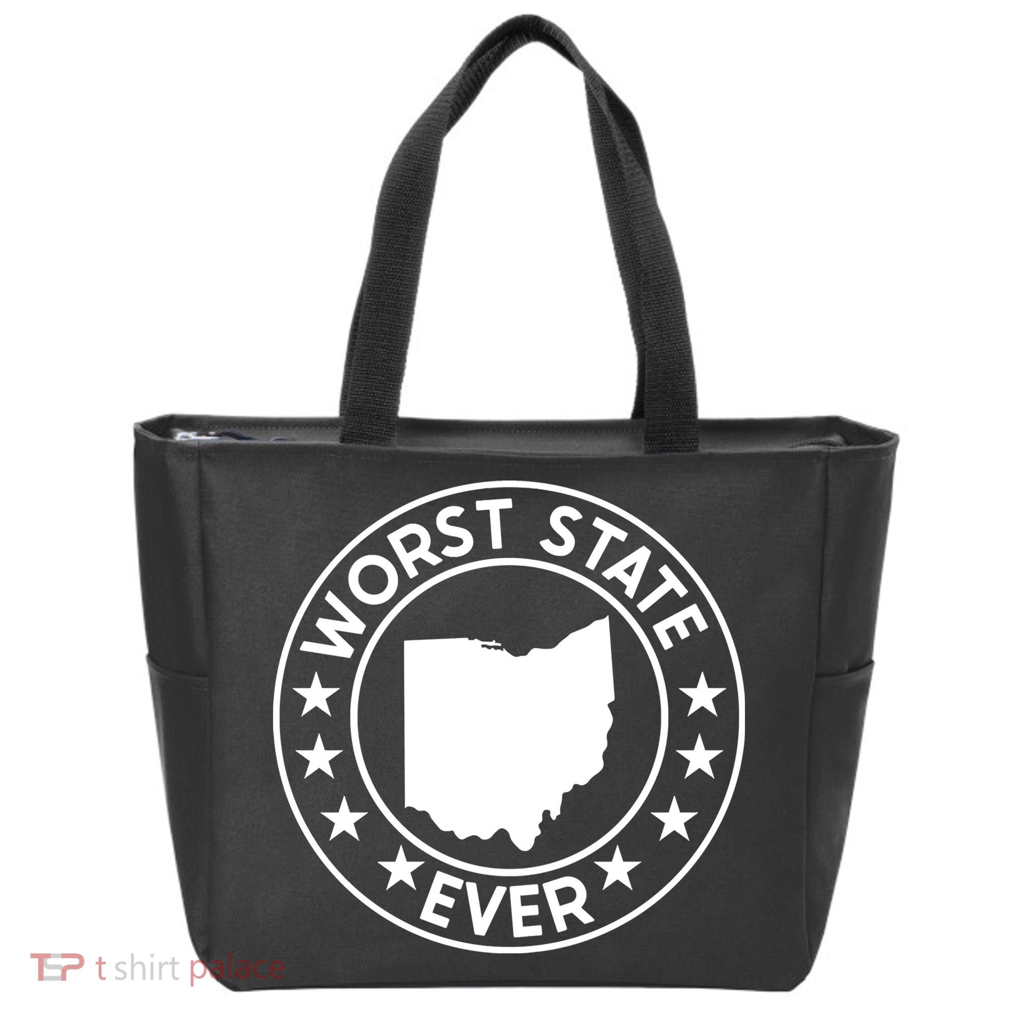 State Of Ohio Home State Lover Worst State Ever Tote Bag