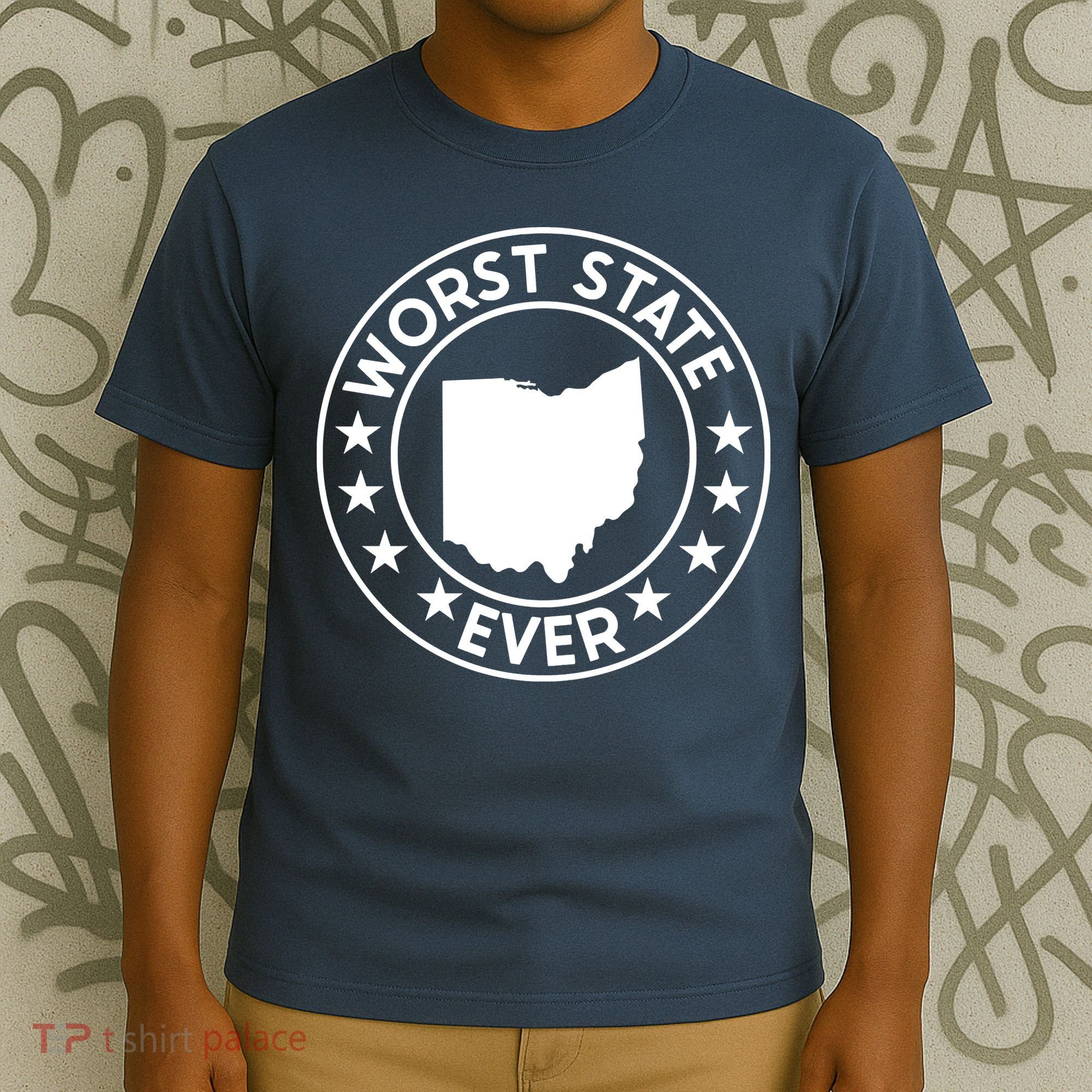 State Of Ohio Home State Lover Worst State Ever T-Shirt