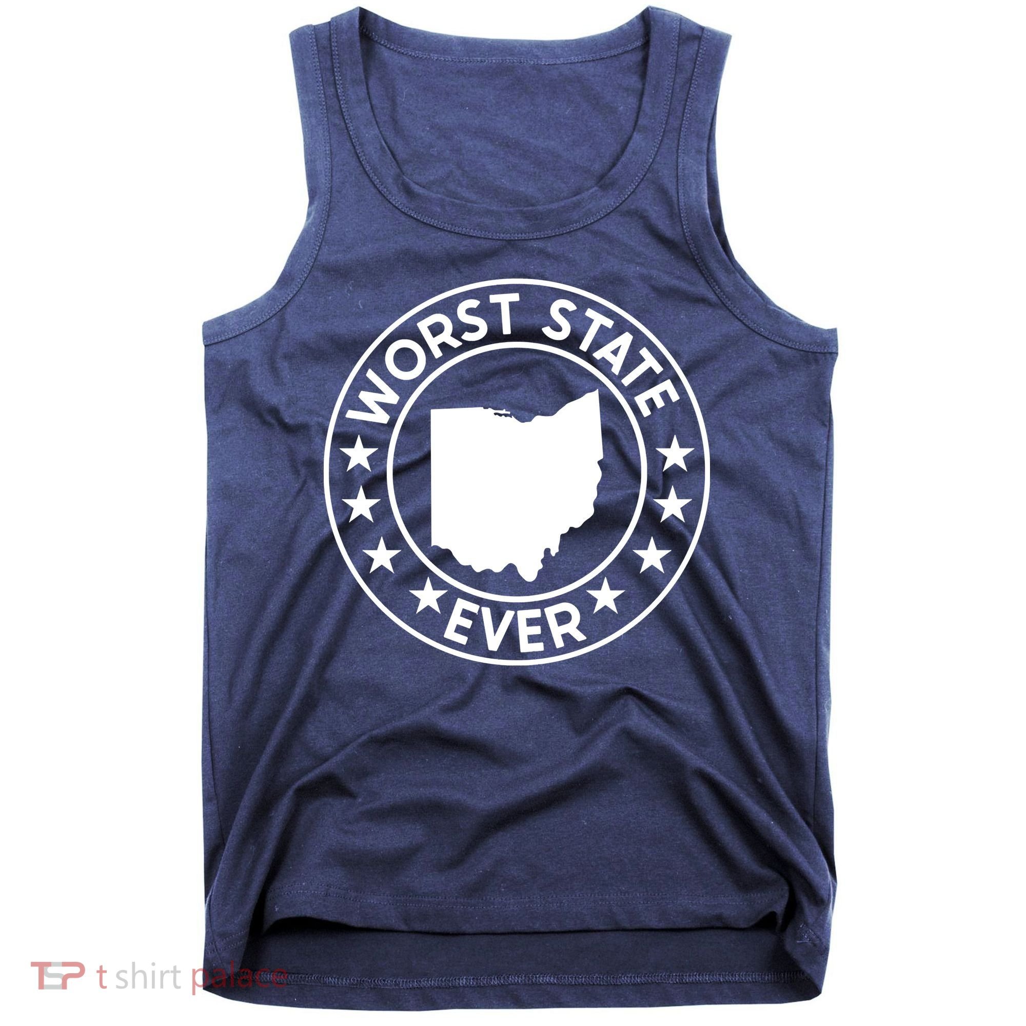 State Of Ohio Home State Lover Worst State Ever Tank Top