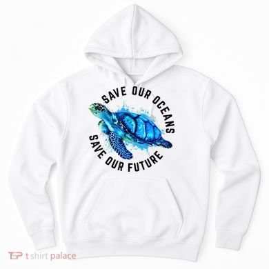 Save Our Oceans Sea Turtle Pro Environment Nature Earth Day Hoodie