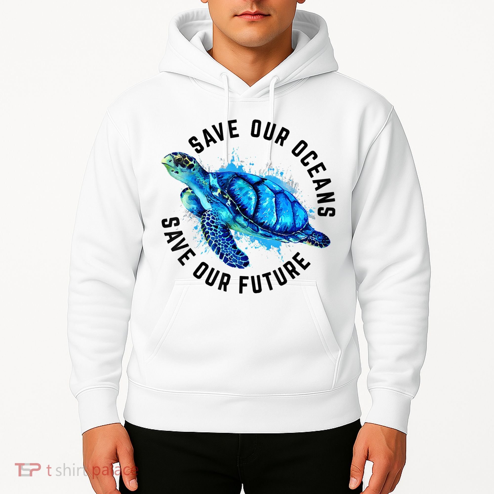 Save Our Oceans Sea Turtle Pro Environment Nature Earth Day Hoodie