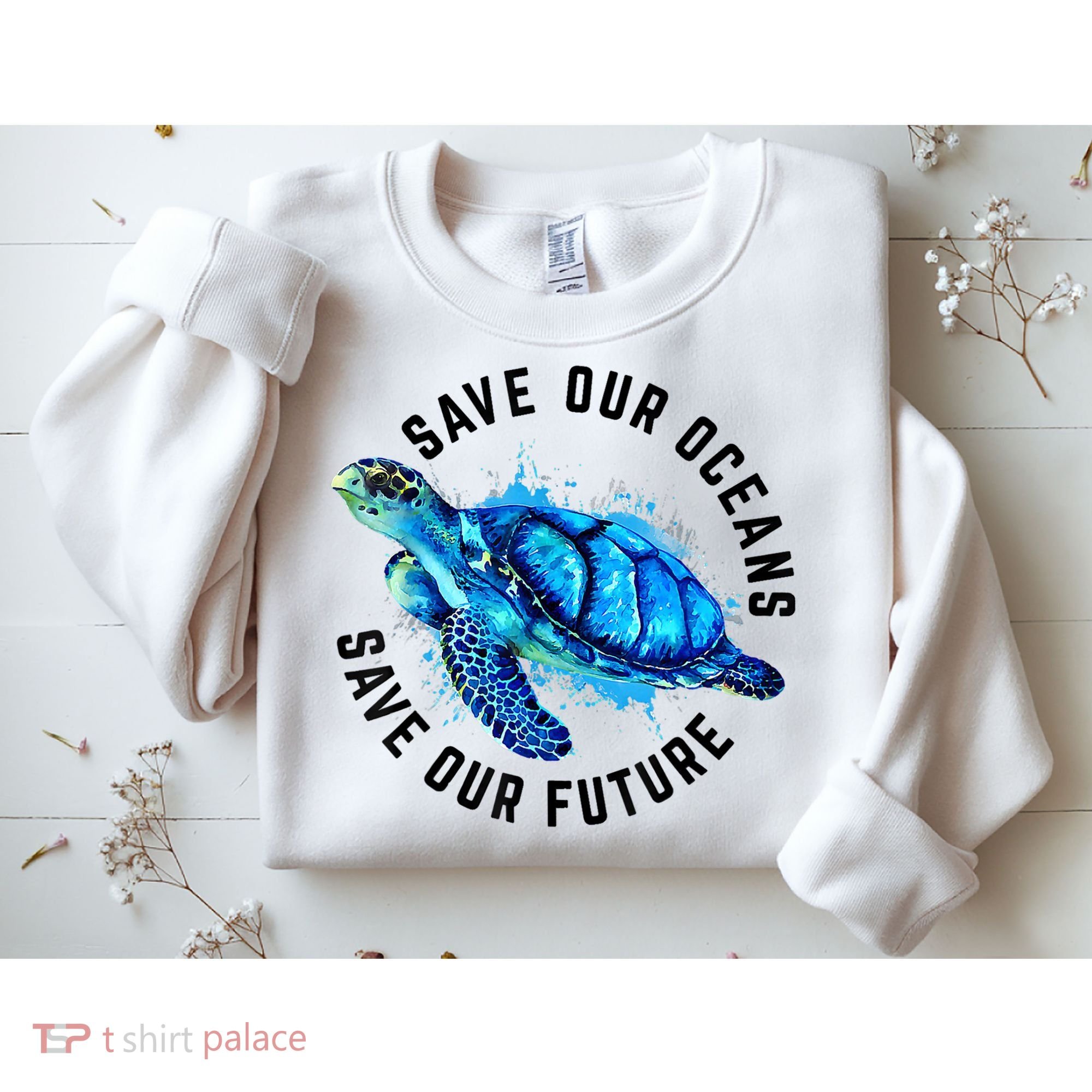 Save Our Oceans Sea Turtle Pro Environment Nature Earth Day Sweatshirt