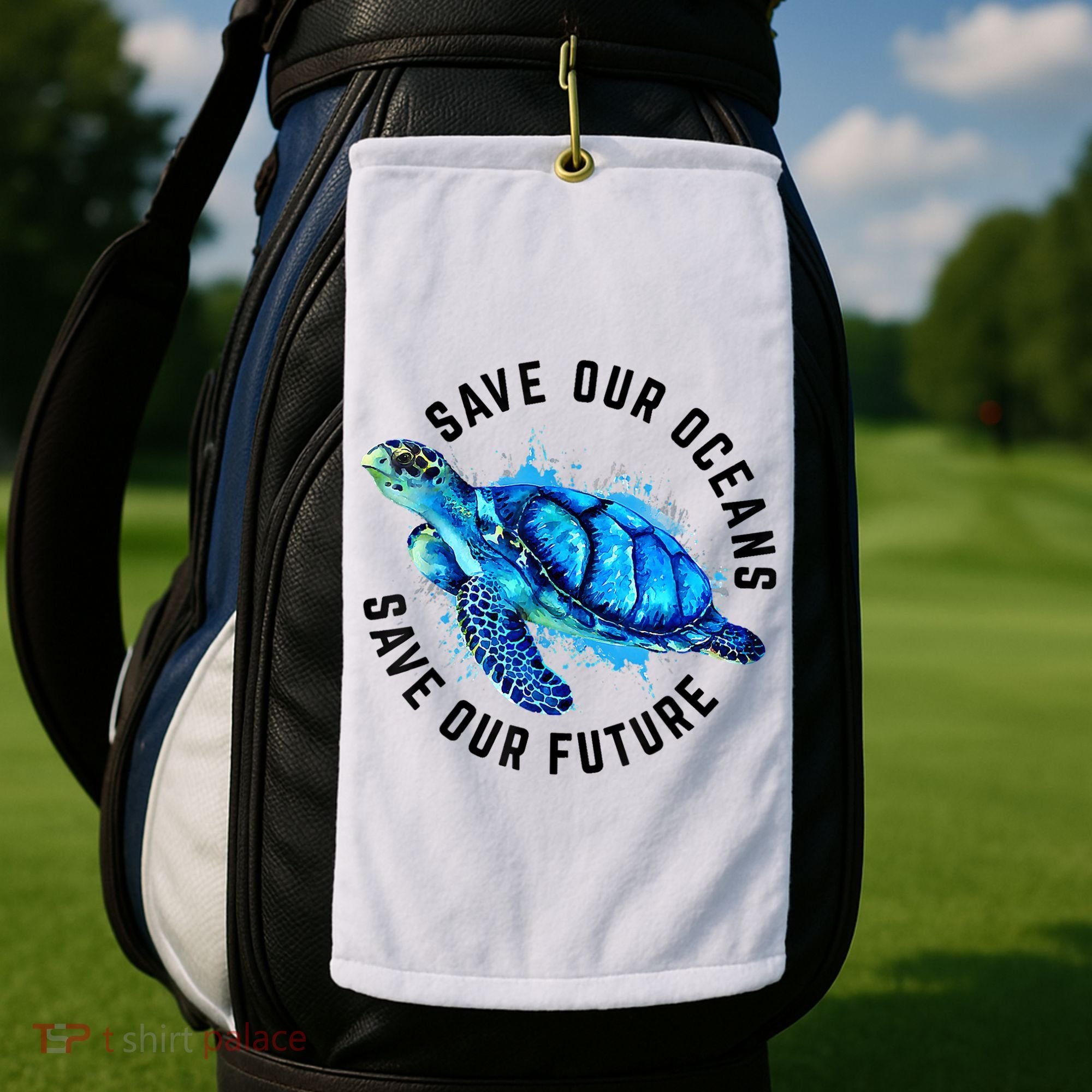 Save Our Oceans Sea Turtle Pro Environment Nature Earth Day Golf Towel