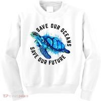 Save Our Oceans Sea Turtle Pro Environment Nature Earth Day Kids Sweatshirt thumb 0