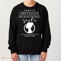 Society Of Obstinate Headstrong Jane Austen Funny Gift Cool Gift Women's Sweatshirt thumb 0