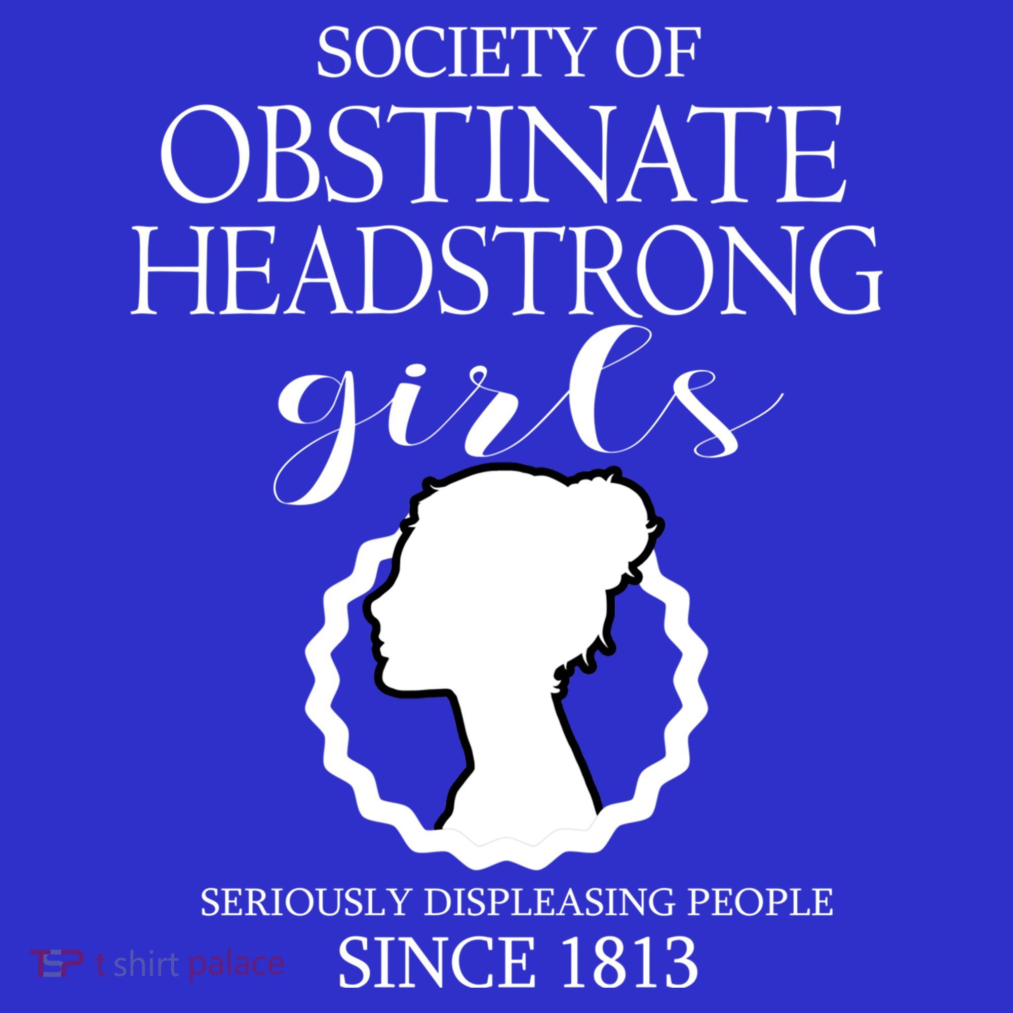 Society Of Obstinate Headstrong Jane Austen Funny Gift Cool Gift Women's Tank Top