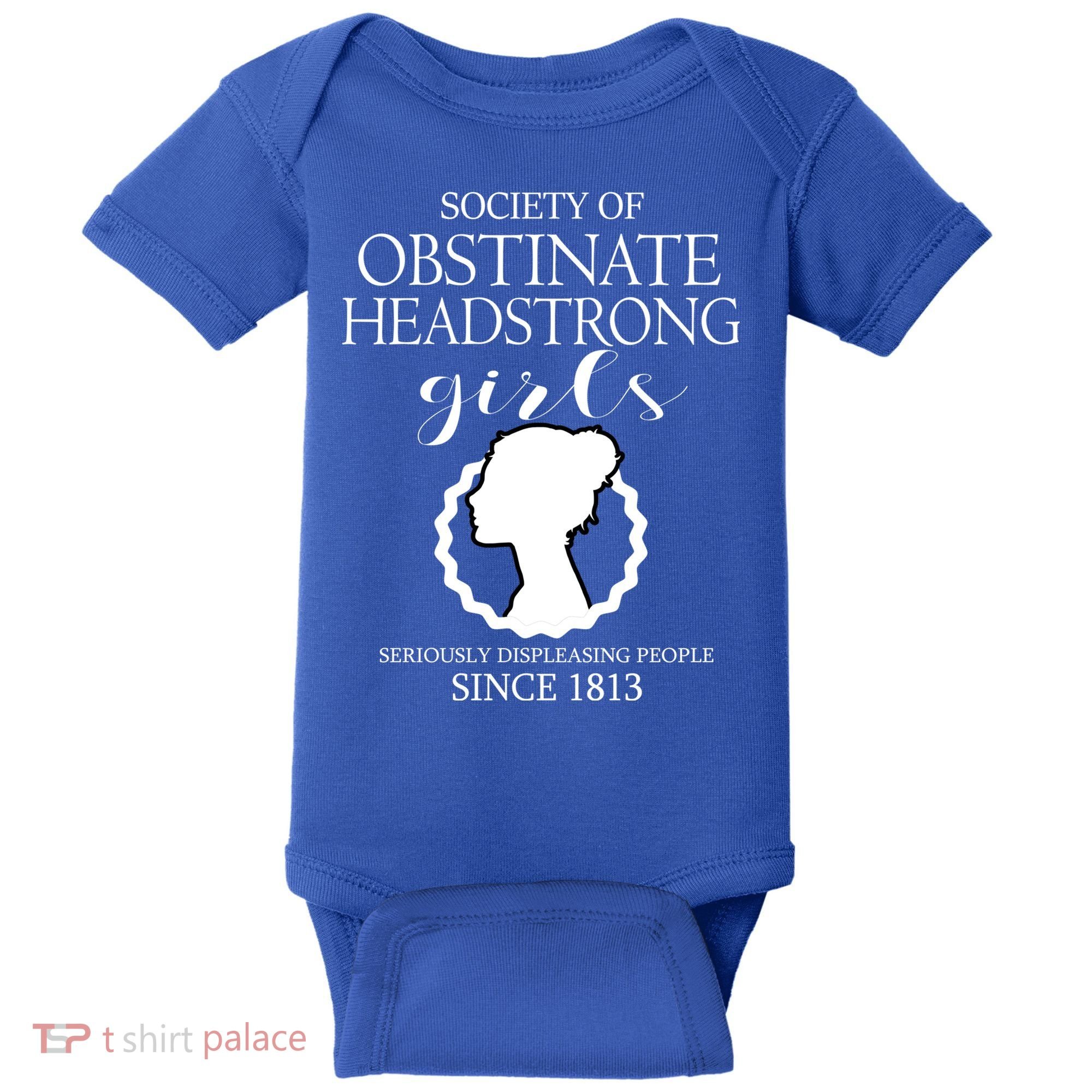 Society Of Obstinate Headstrong Jane Austen Funny Gift Cool Gift Baby Bodysuit