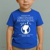Society Of Obstinate Headstrong Jane Austen Funny Gift Cool Gift Toddler T-Shirt thumb 2