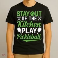 Stay Out Of The Kitchen Play Pickleball T-Shirt thumb 3