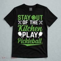 Stay Out Of The Kitchen Play Pickleball T-Shirt thumb 5