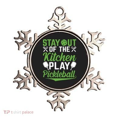 Stay Out Of The Kitchen Play Pickleball Ornament