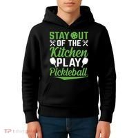 Stay Out Of The Kitchen Play Pickleball Kids Hoodie thumb 4