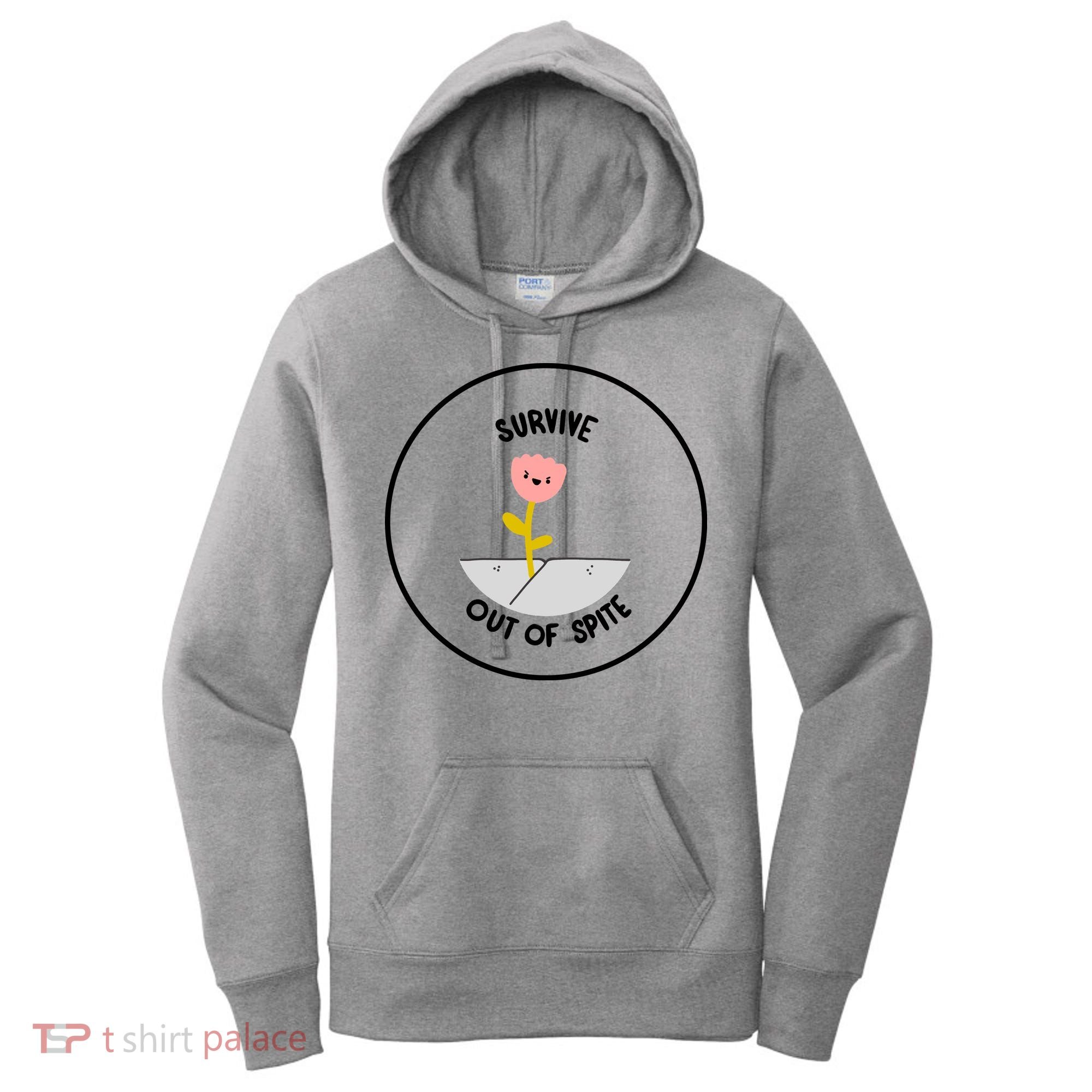 Survive Out Of Spite Women's Hoodie