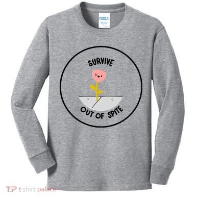 Survive Out Of Spite Kids Long Sleeve Shirt