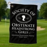Society Of Obstinate Headstrong Pride And Prejudice Golf Towel thumb 1