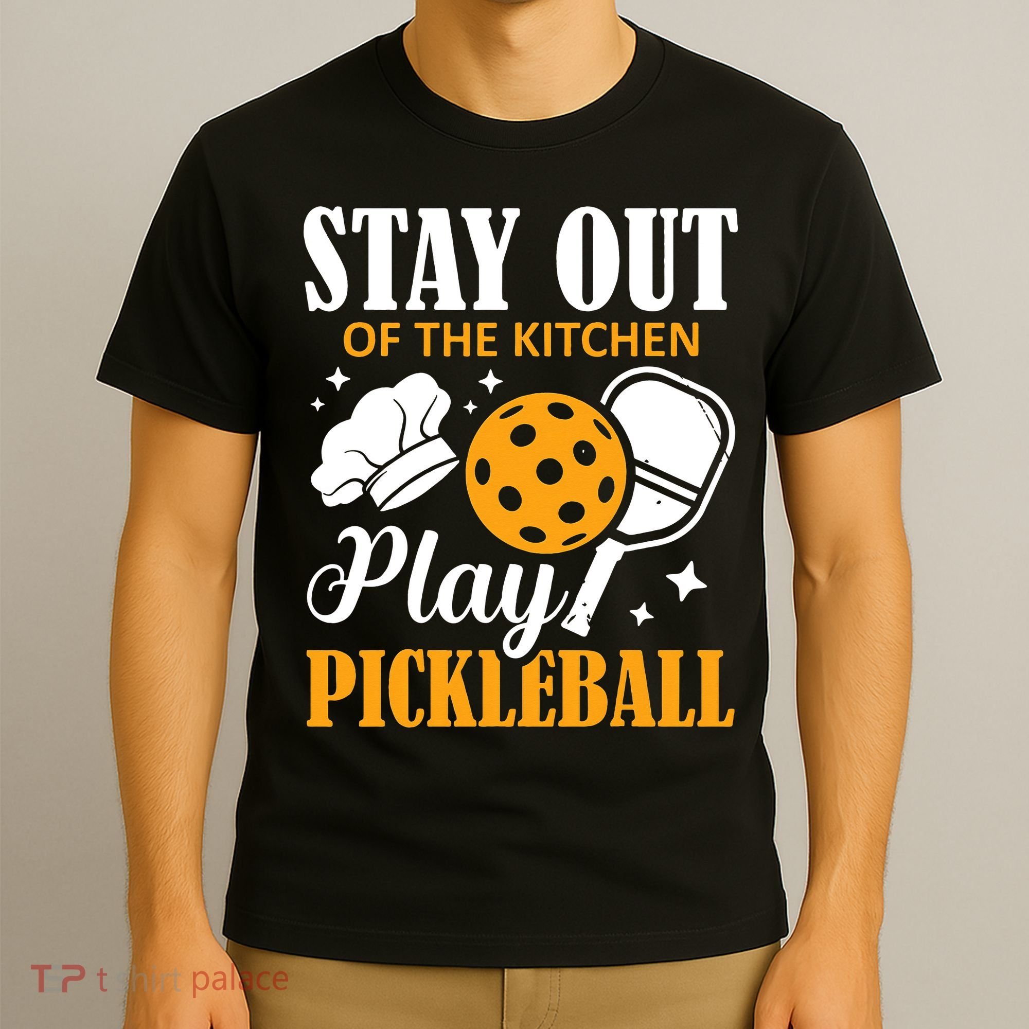 Stay Out Of The Kitchen Play Pickleball Sports T-Shirt