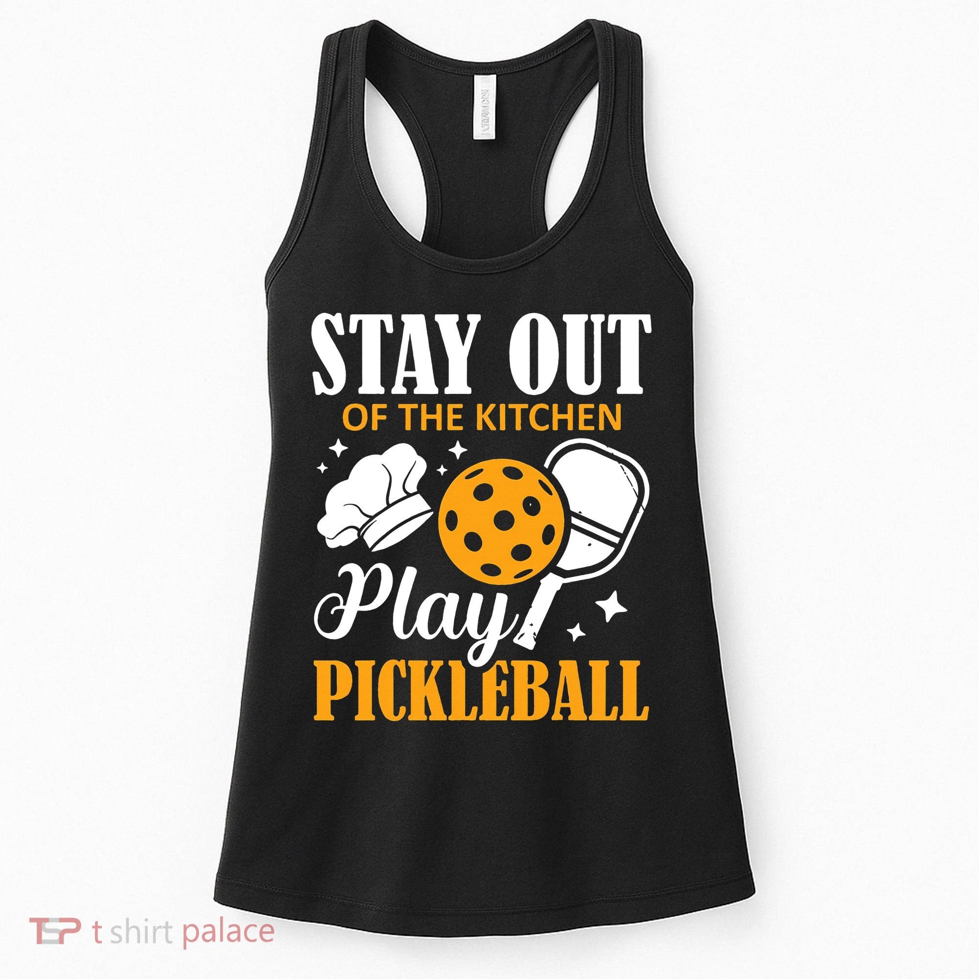 Stay Out Of The Kitchen Play Pickleball Sports Women's Tank Top