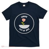 Survive Out Of Spite Dandelion T-Shirt thumb 0