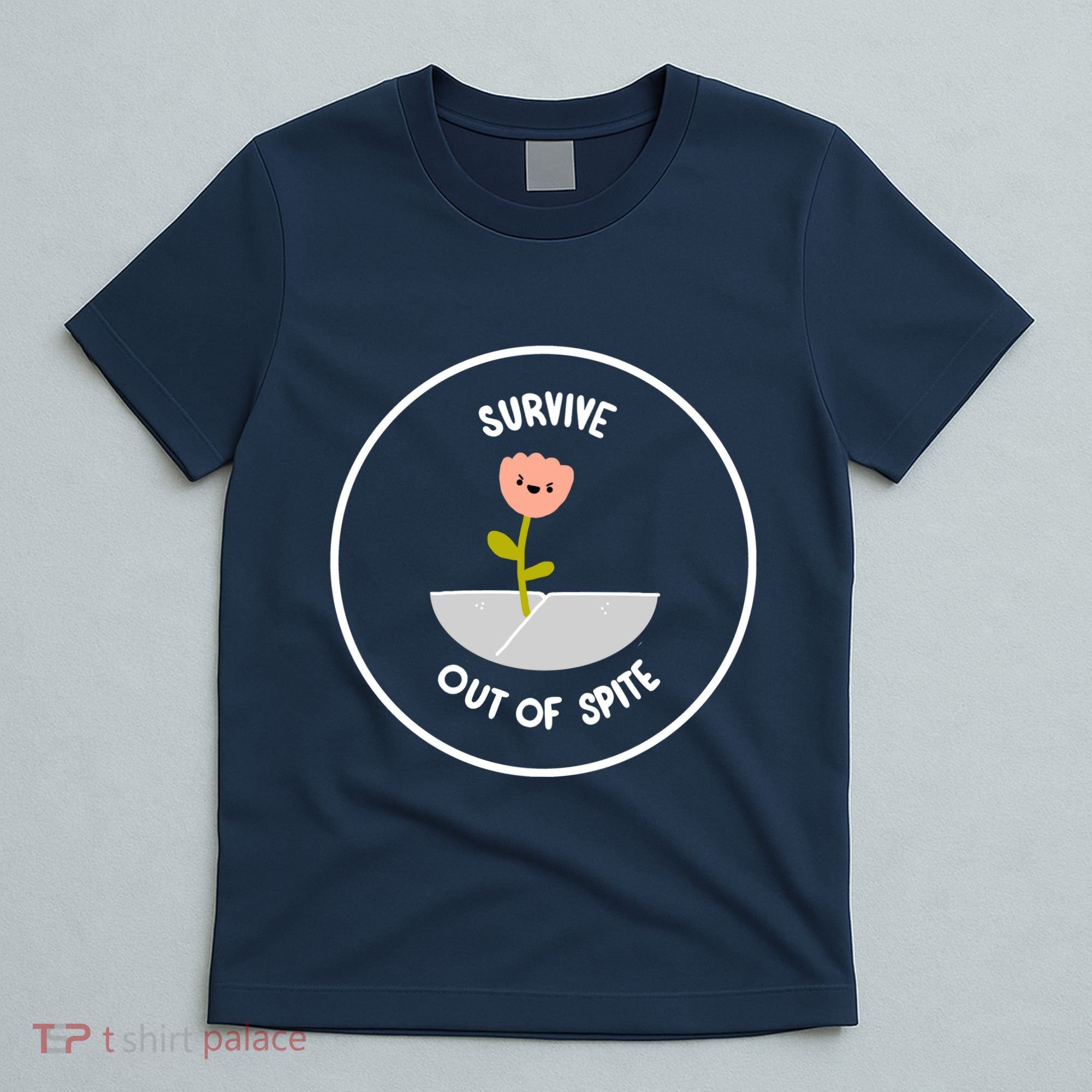 Survive Out Of Spite Dandelion T-Shirt