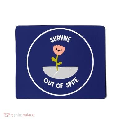 Survive Out Of Spite Dandelion Mousepad