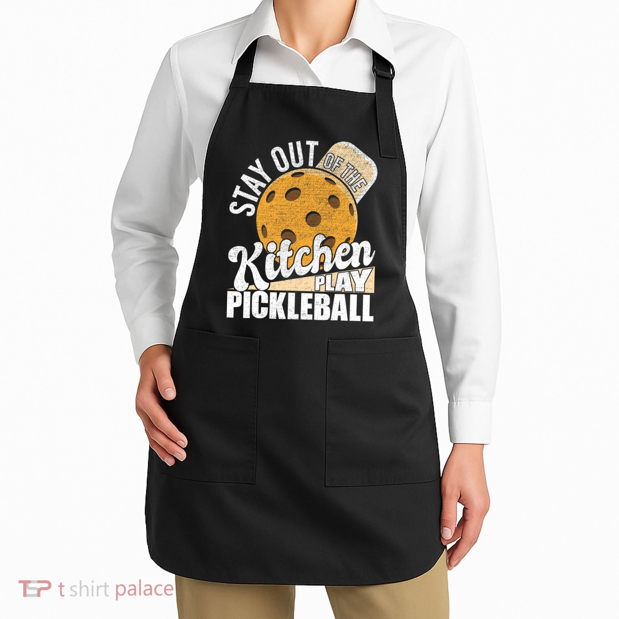 Stay Out Of The Kitchen Play Pickleball Paddleball Lover Apron