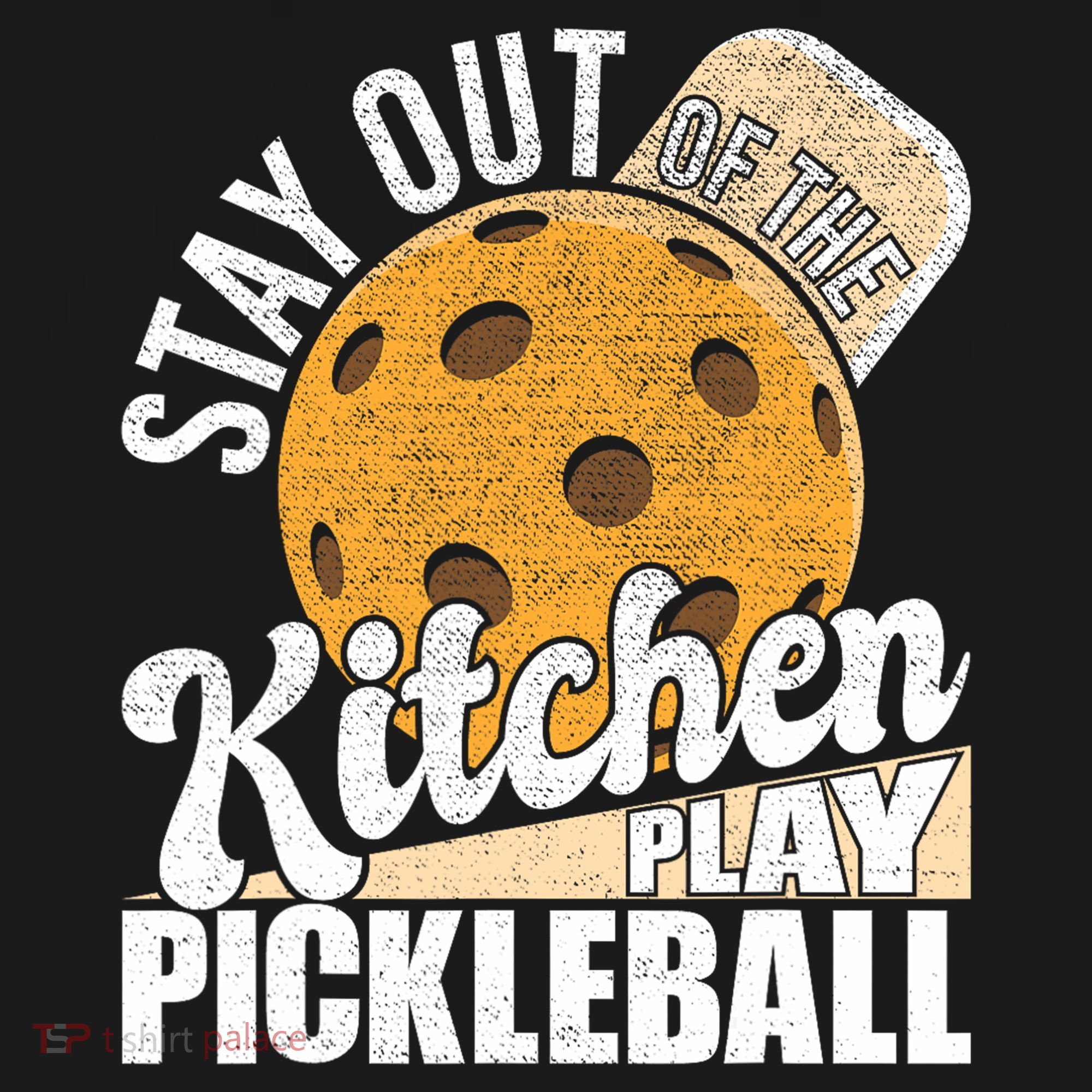 Stay Out Of The Kitchen Play Pickleball Paddleball Lover Sweatshirt