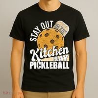 Stay Out Of The Kitchen Play Pickleball Paddleball Lover T-Shirt thumb 3