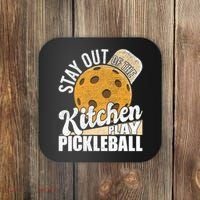 Stay Out Of The Kitchen Play Pickleball Paddleball Lover Coaster thumb 0