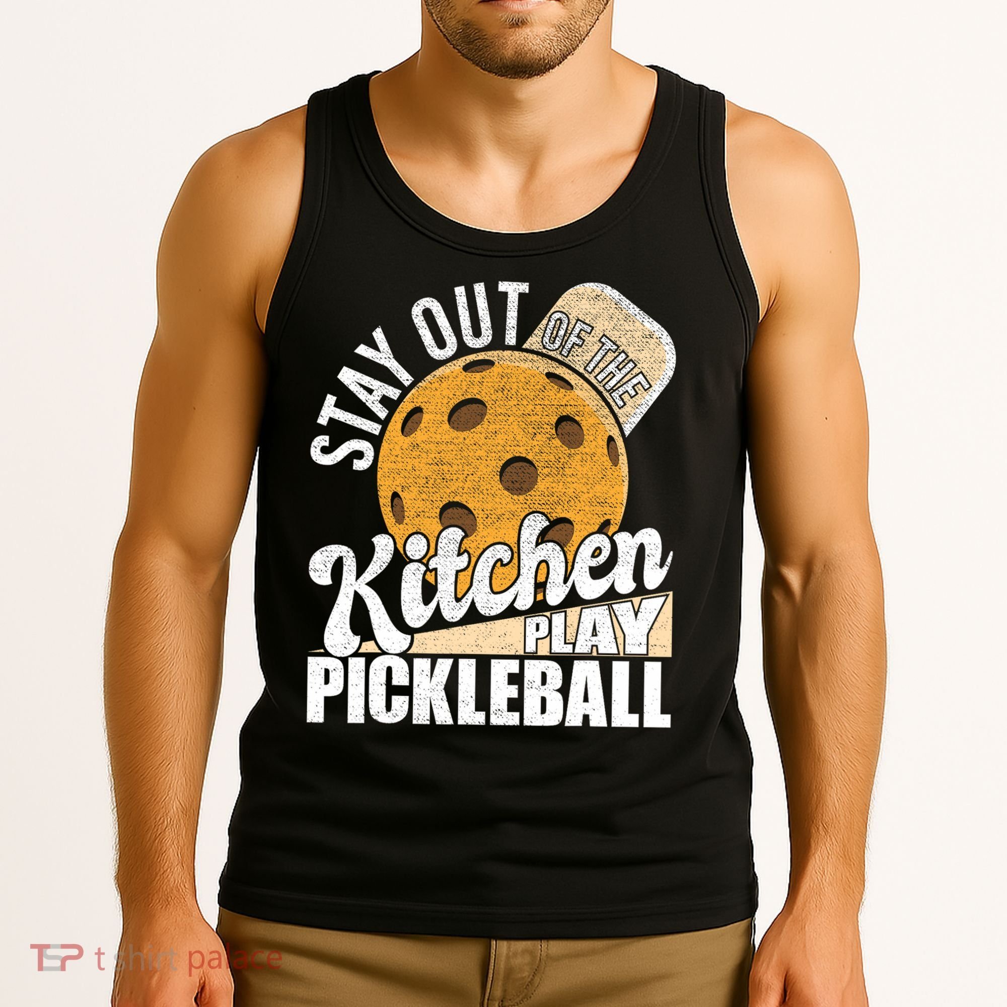 Stay Out Of The Kitchen Play Pickleball Paddleball Lover Tank Top