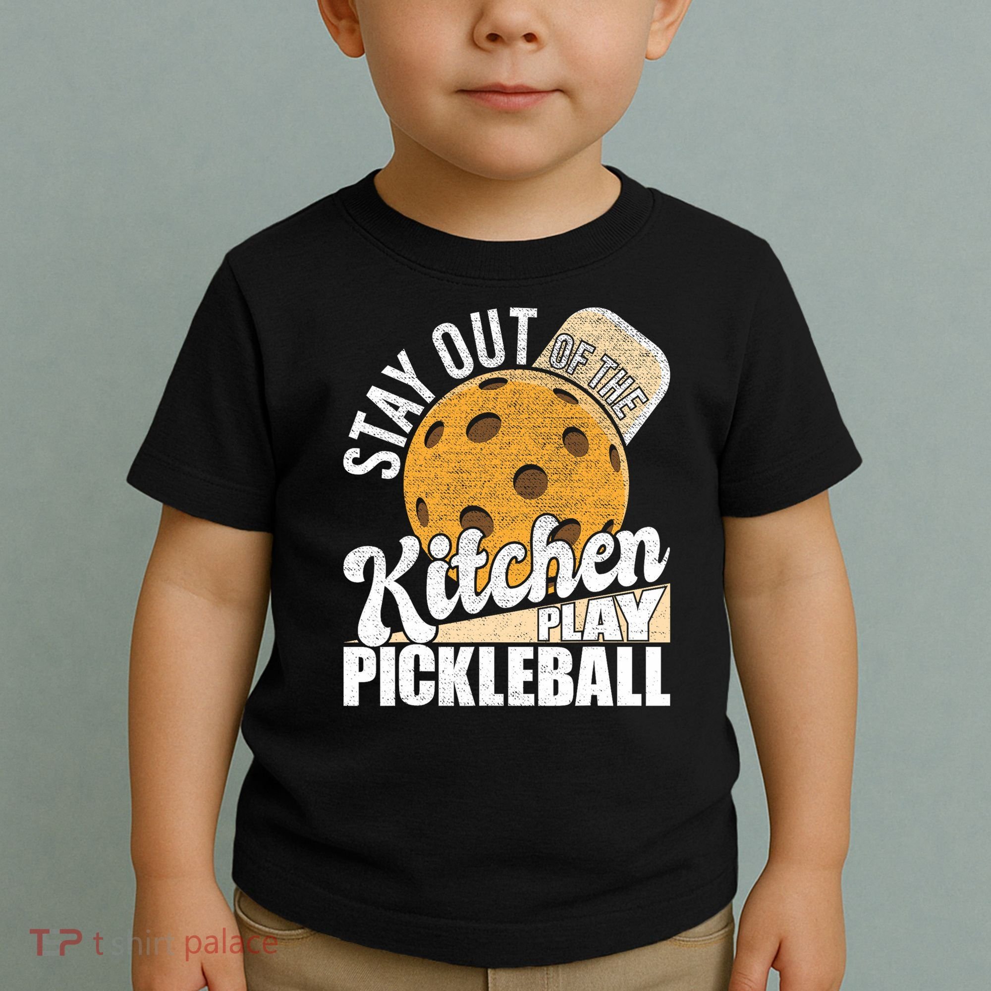 Stay Out Of The Kitchen Play Pickleball Paddleball Lover Toddler T-Shirt
