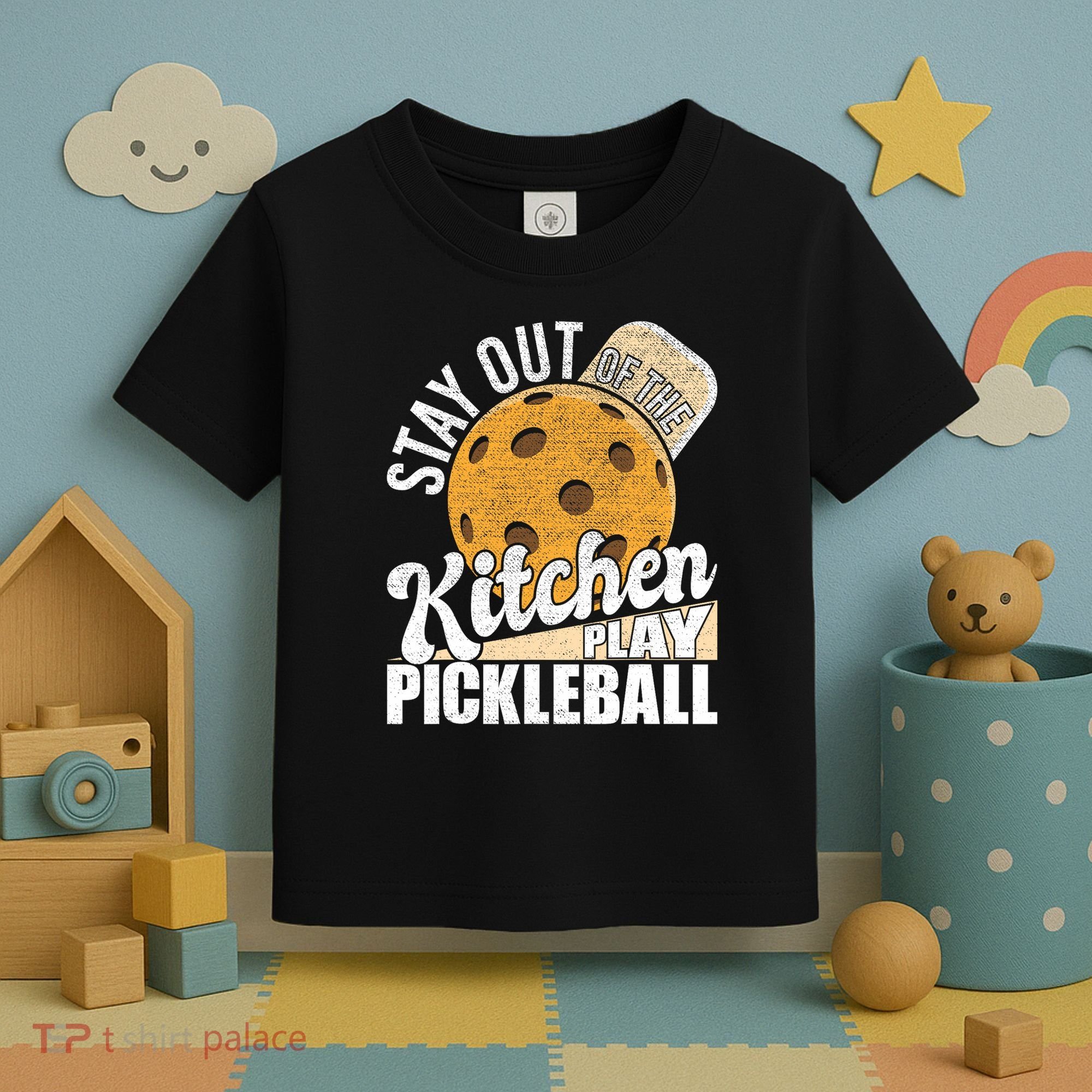 Stay Out Of The Kitchen Play Pickleball Paddleball Lover Toddler T-Shirt