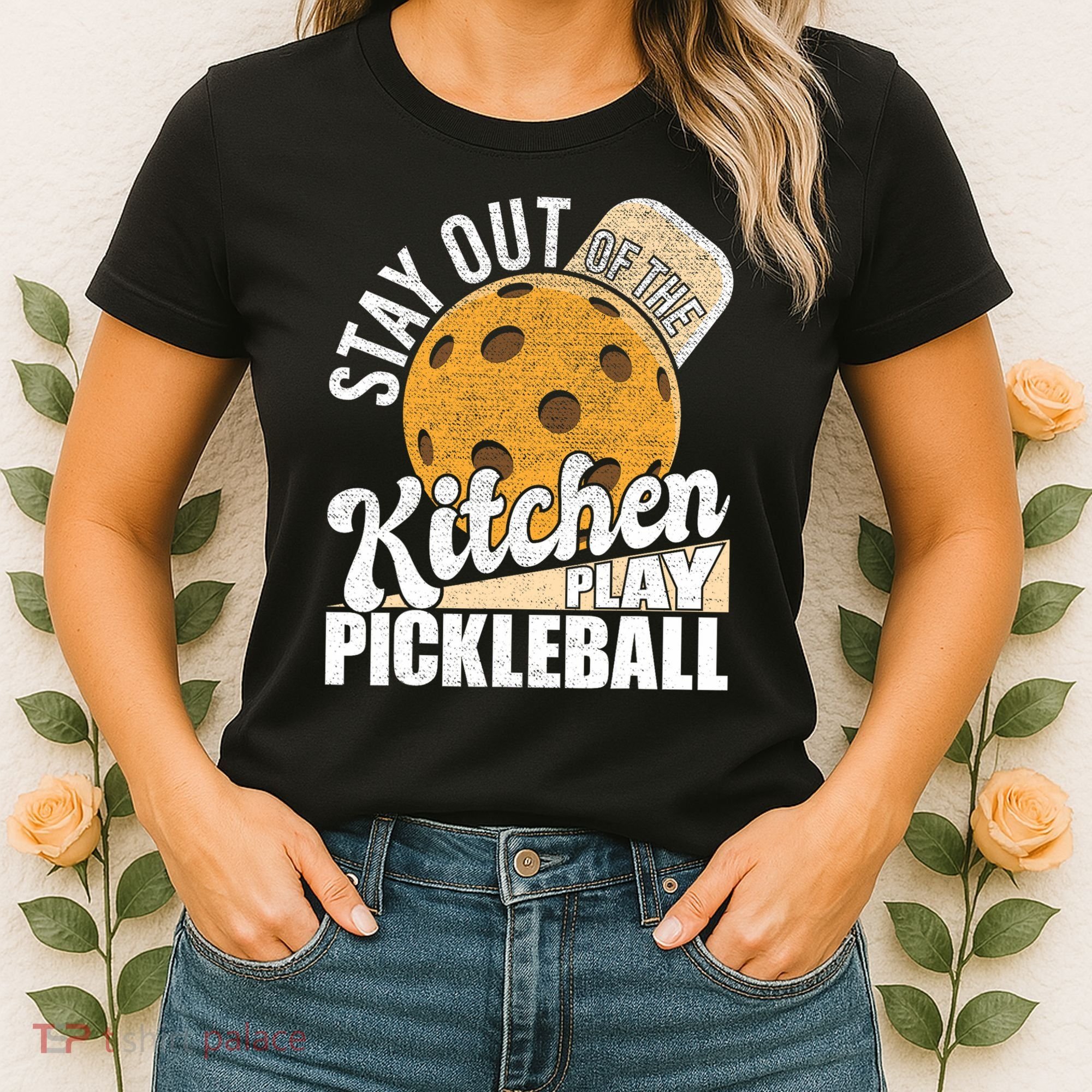 Stay Out Of The Kitchen Play Pickleball Paddleball Lover Women's T-Shirt