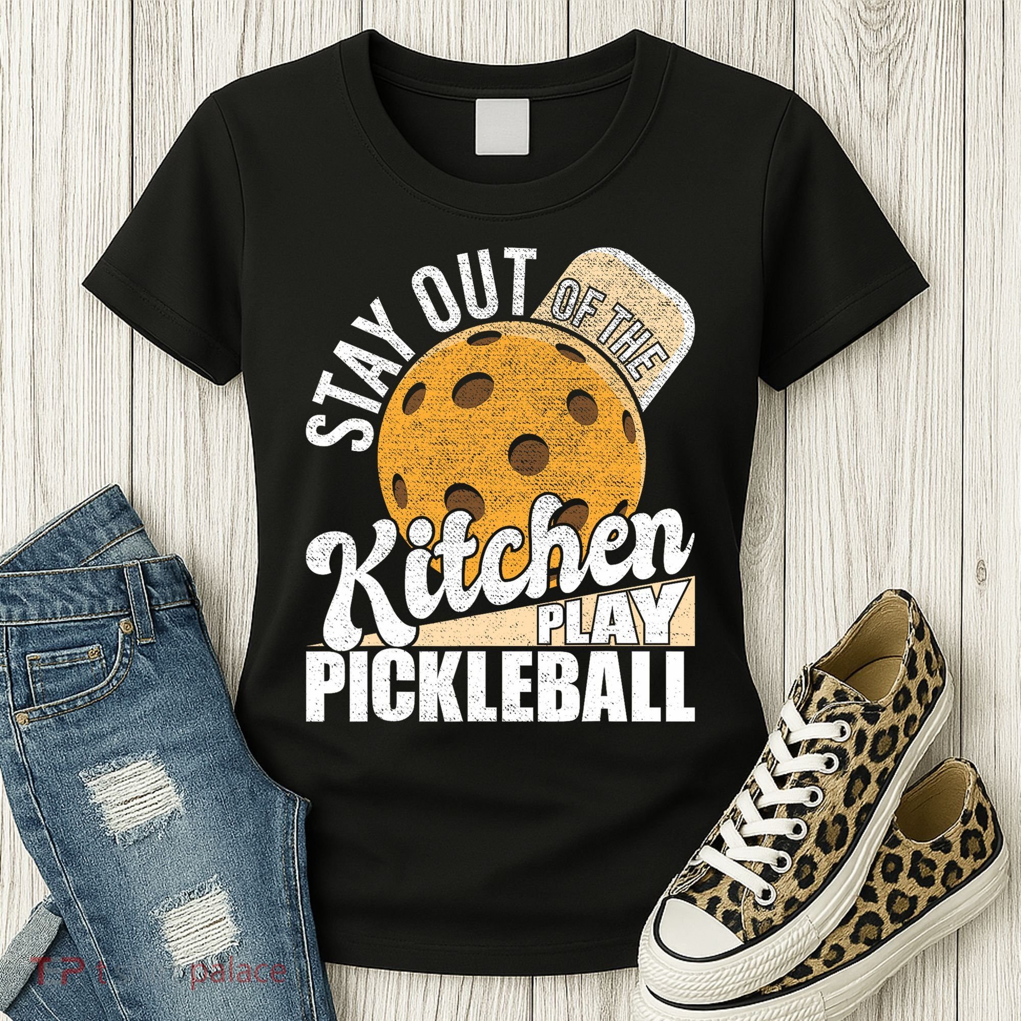 Stay Out Of The Kitchen Play Pickleball Paddleball Lover Women's T-Shirt