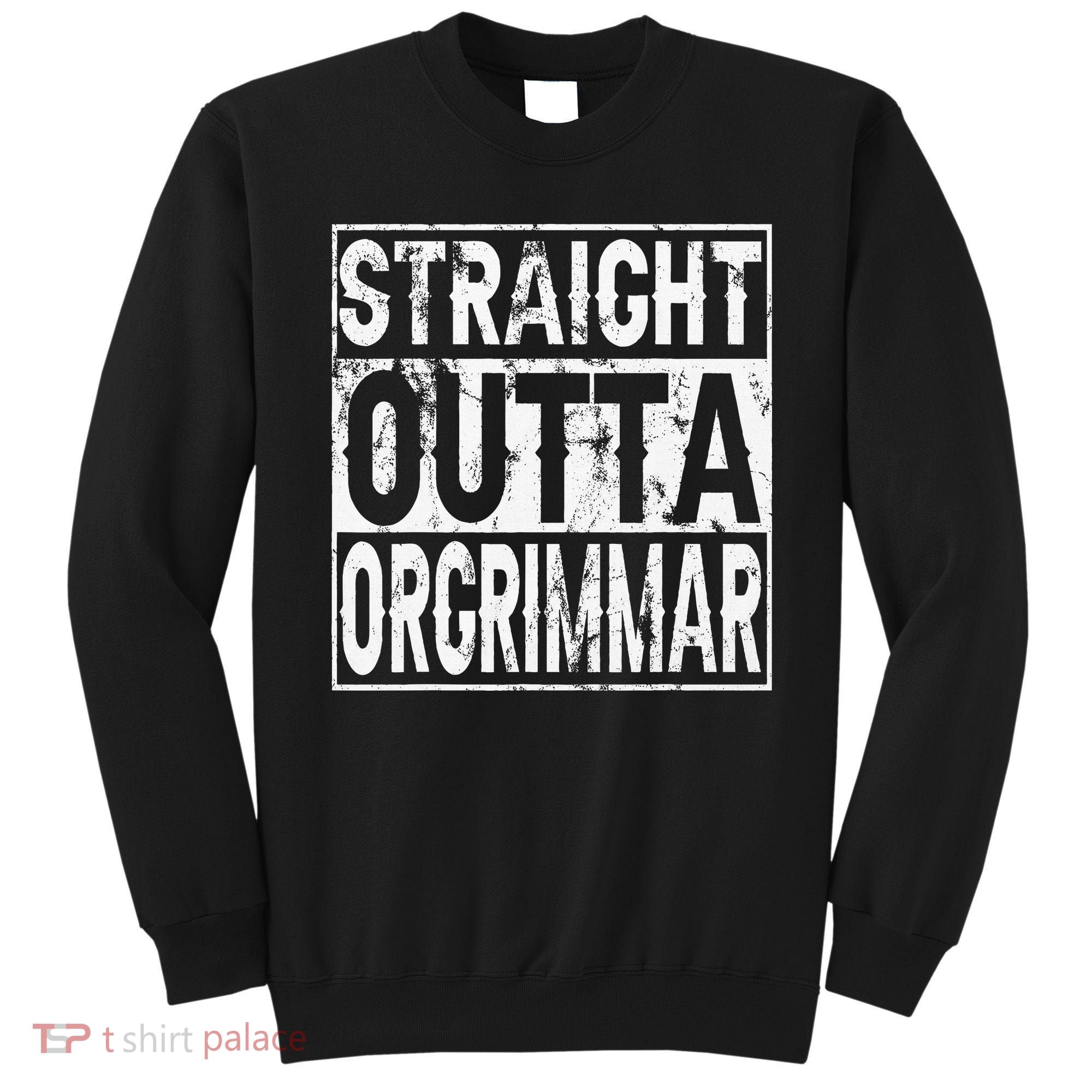 Straight Outta Orgrimmar Horde Gamer Sweatshirt