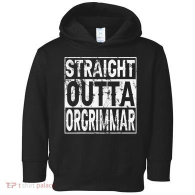 Straight Outta Orgrimmar Horde Gamer Toddler Hoodie