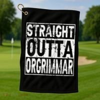 Straight Outta Orgrimmar Horde Gamer Golf Towel thumb 1