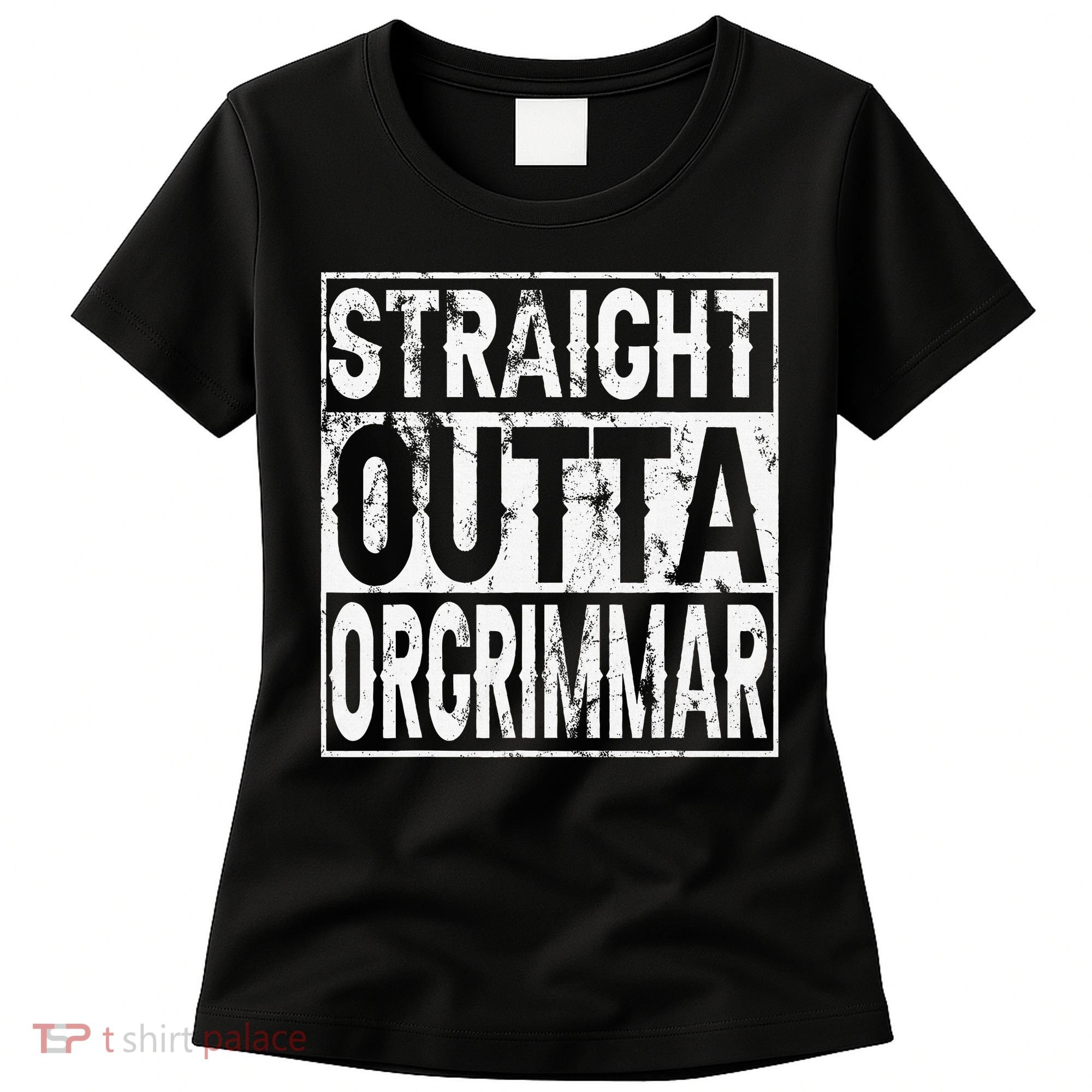 Straight Outta Orgrimmar Horde Gamer Women's T-Shirt