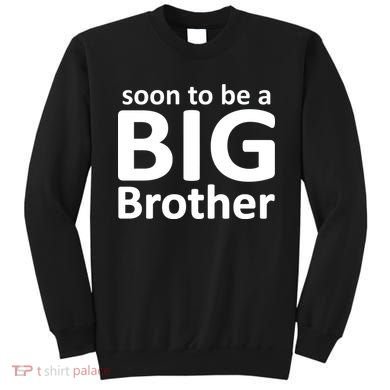 Soon To Be A Big Brother Sweatshirt