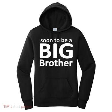 Soon To Be A Big Brother Women's Hoodie