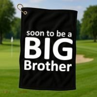 Soon To Be A Big Brother Golf Towel thumb 1