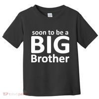 Soon To Be A Big Brother Toddler T-Shirt thumb 0